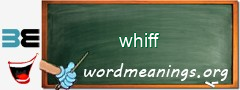 WordMeaning blackboard for whiff